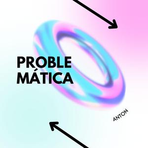 Problemática