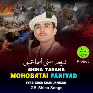 Mohobatai Fariyad (Shina Tarana) (feat. Sher Khan Janisar)