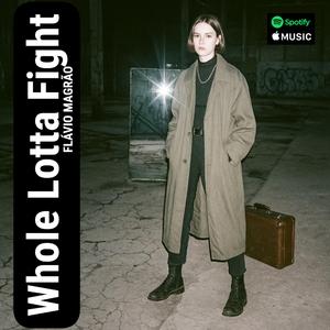 Whole Lotta Fight