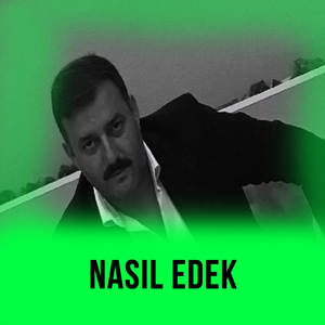 NASIL EDEK