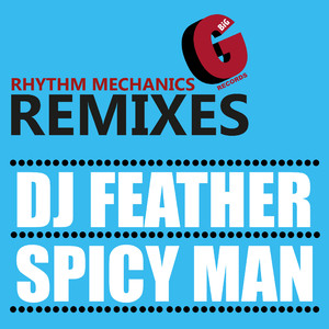 Rhythm Mechanics (Spicy Man's Picante Mix)