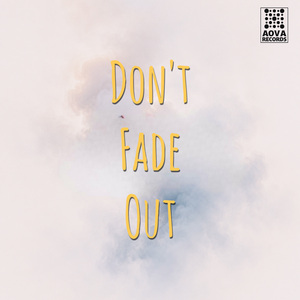 Don't Fade Out (Instrumental)