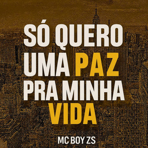 Só Quero uma Paz pra Minha Vida