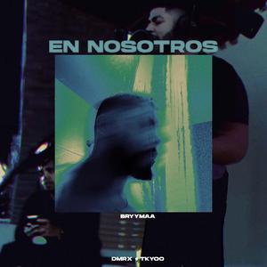 En Nosotros (feat. DmRx & Tkyoo)