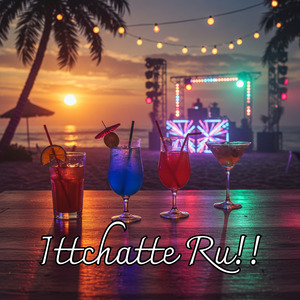 Ittchatte Ru!!