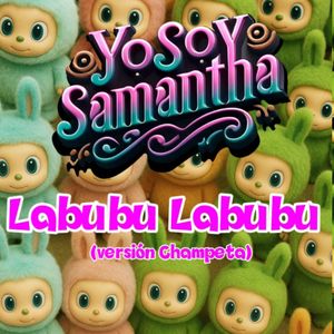 Labubu Labubu Champeta
