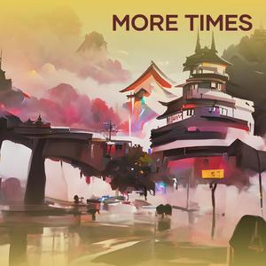 More Times