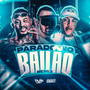Parado no Bailão (Remix)