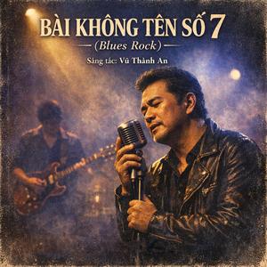 Bài Không Tên Số 7 (Blues Rock)