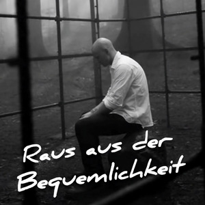 Raus aus der Bequemlichkeit (Radio Edit)