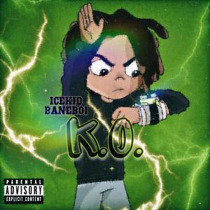 K.O(Prod.Jianastic.X/Cookinmastaboiii）