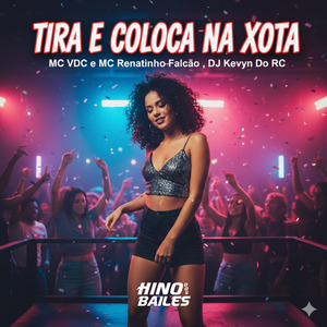 Tira e Coloca na Xota