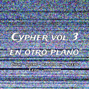 Cypher Vol. 3 “En Otro Plano”