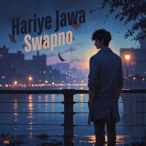 Hariye Jawa Swapno