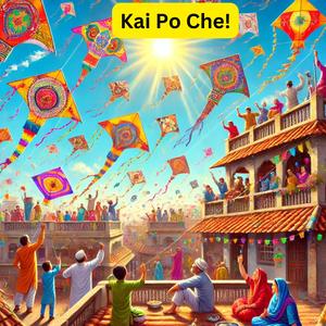 Kai Po Che ! | काई पो छे! पतंग उड़ाओ | Makar Sankranti