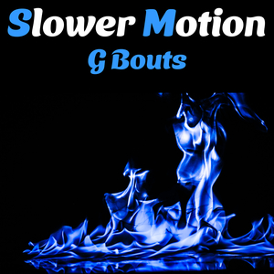 Slower Motion