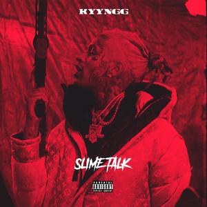 SLIME TALK