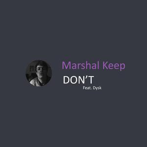 Don't (feat. Dysk)