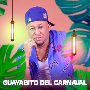 GUAYABITO DEL CARNAVAL