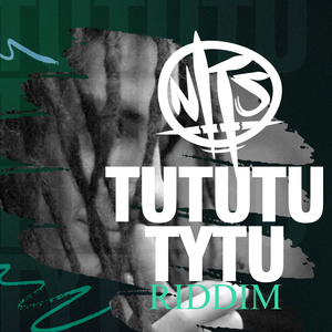 TUTUTU TYTU RIDDIM