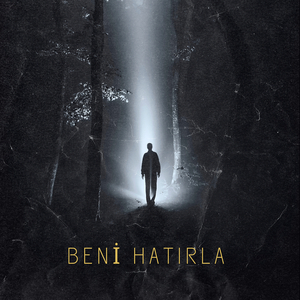 Beni̇ Hatirla