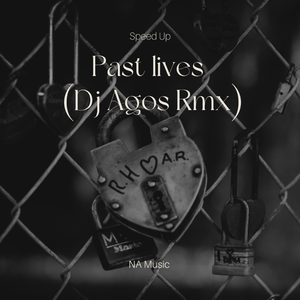 Past Lives - Speed Up (Remix)