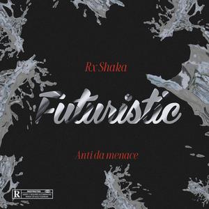 Futuristic (feat. Anti Da Menace)