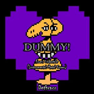 Dummy! (From "Undertale")