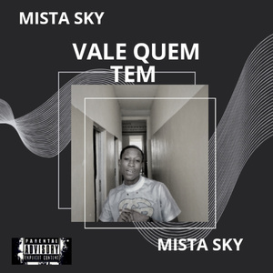 Vale quem tem