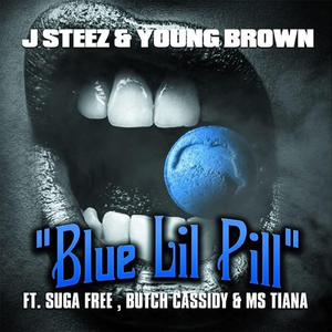 Blue Lil Pill (feat. Suga Free, Butch Cassidy & Ms. Tiana)