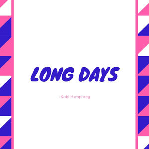Long Days