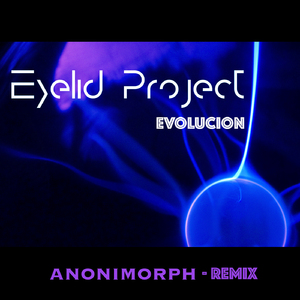 Evolución (Anonimorph Remix)