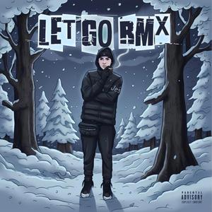 Let Go RMX