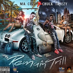 Remain Trill (feat. Ma Cuzz)