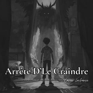 Arrête d'le craindre