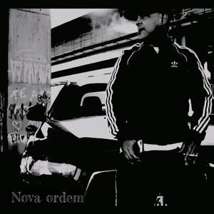 Nova Ordem (feat. Diaz, DjVinil, ArielSkt & Nitro Di)