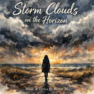 Storms Clouds On The Horizon