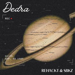 Dedra (slowed + reverb)