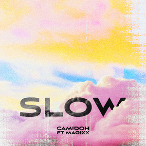 Slow