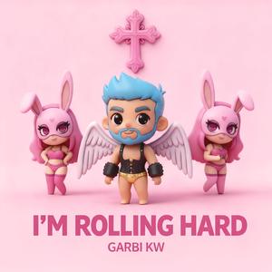 I'm Rolling Hard (Rave Motion)