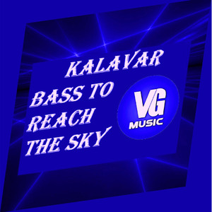 Bass to Reach the Sky