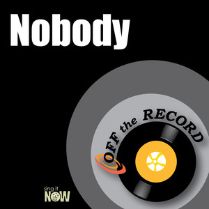 Nobody (In the Style of Jack Freeman) [Karaoke Version]