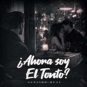 ¿Ahora Soy el Tonto?