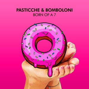 Pasticche e Bomboloni