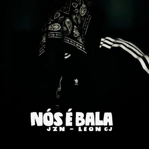Nós É Bala