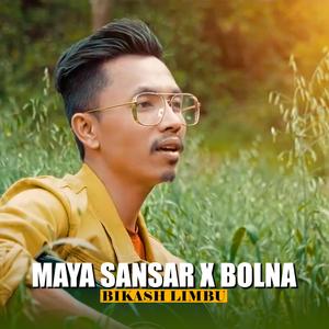 Maya Sansar X Bolna (feat. Bikash Limbu)