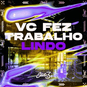 Vc Fez Trabalho Lindo