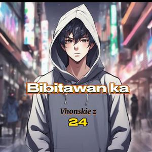 Bibitawan ka