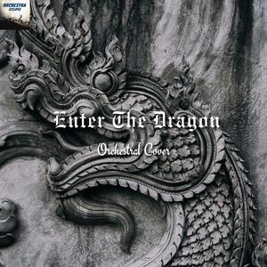 Theme from Enter the Dragon (Main Title) (Orchestral Cover)