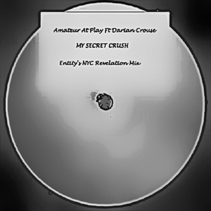 My Secret Crush (Entity's NYC Revelation Mix)